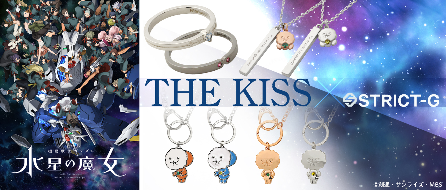 THE KISS | STRICT-G THE KISS | STRICT-G